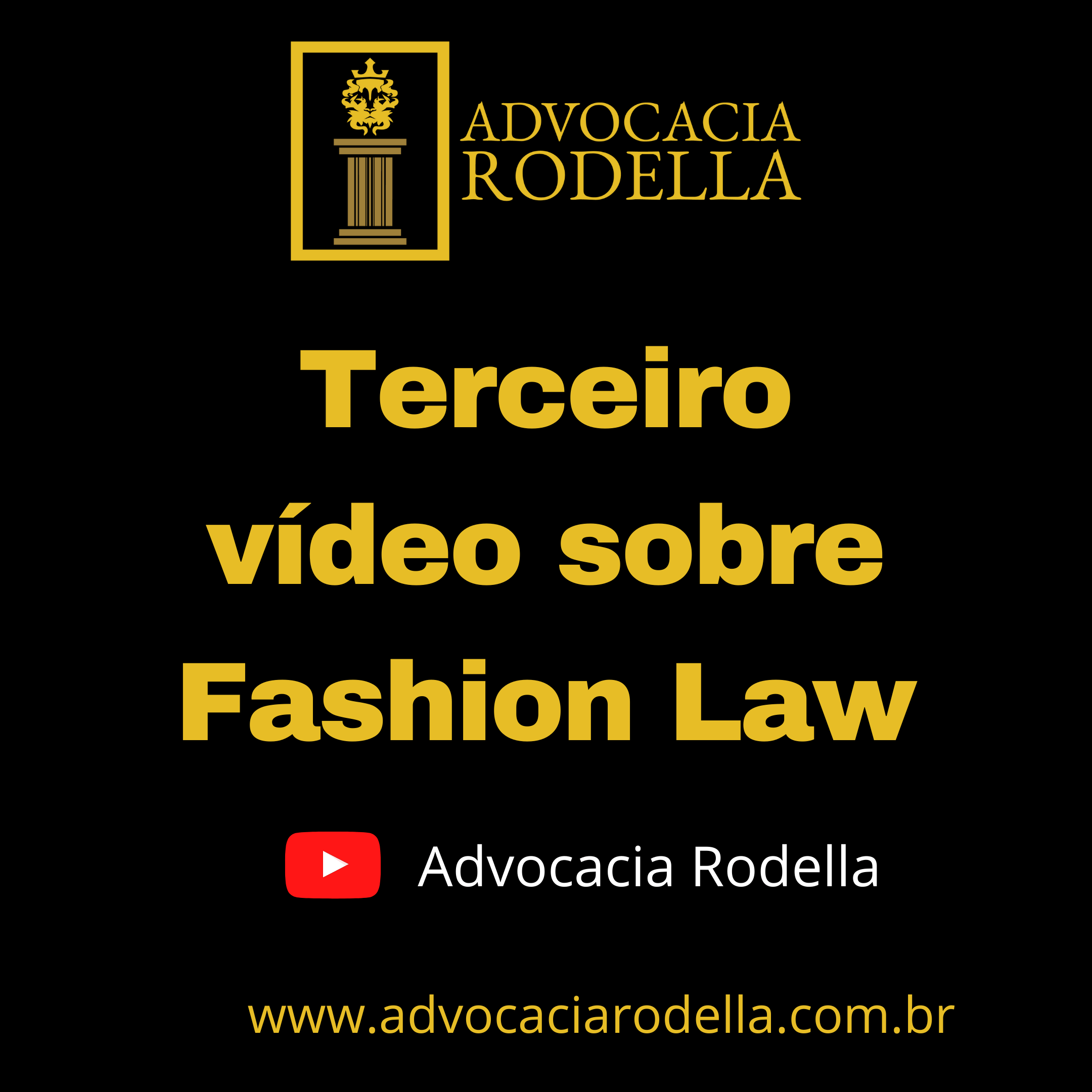 Terceiro vídeo sobre Fashion Law