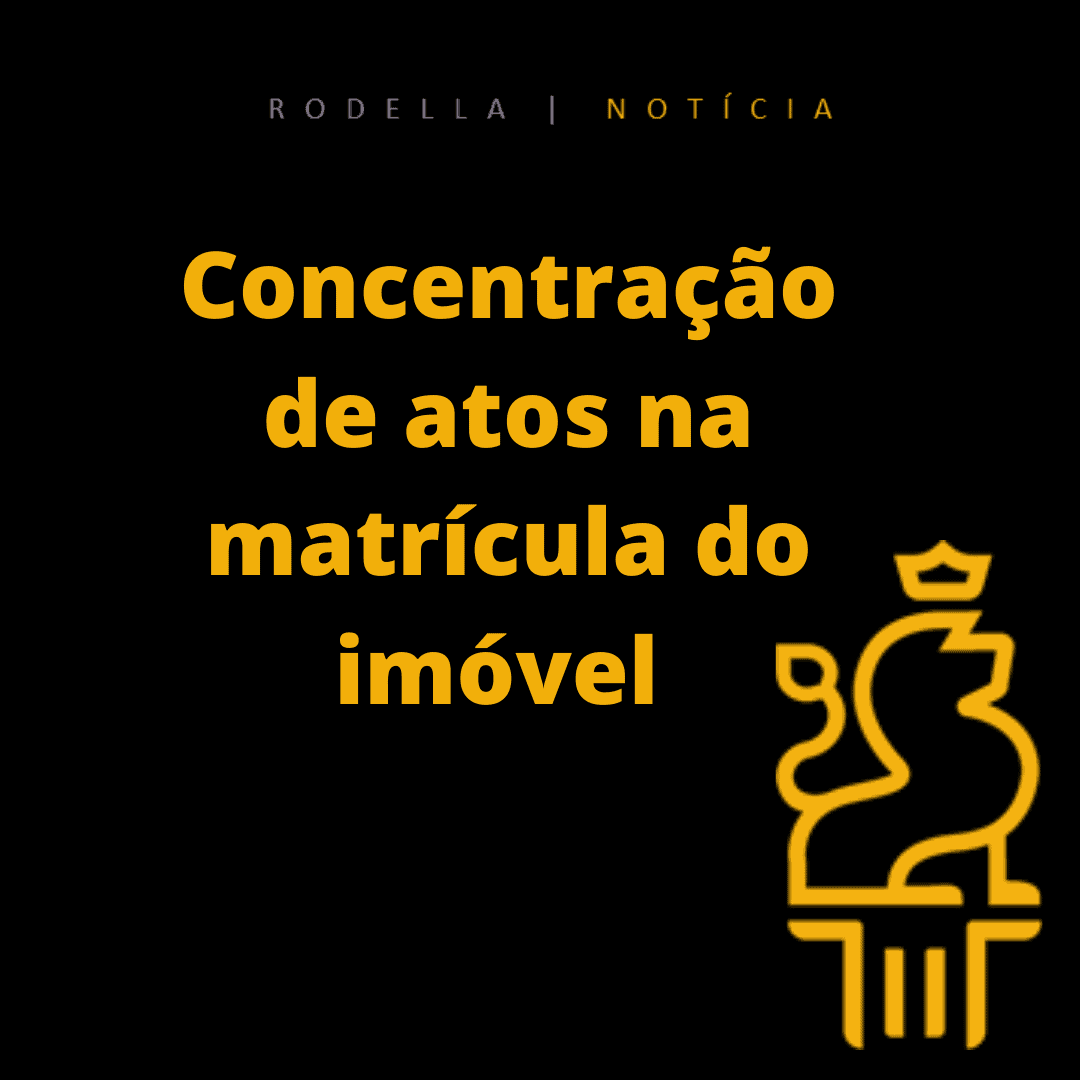 Concentração de atos na matrícula do imóvel