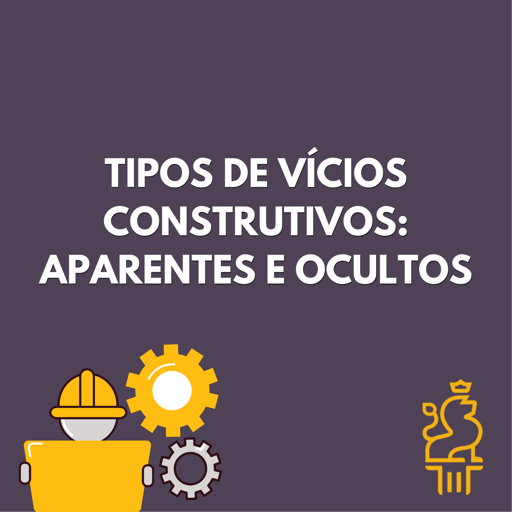 VÍCIOS CONSTRUTIVOS