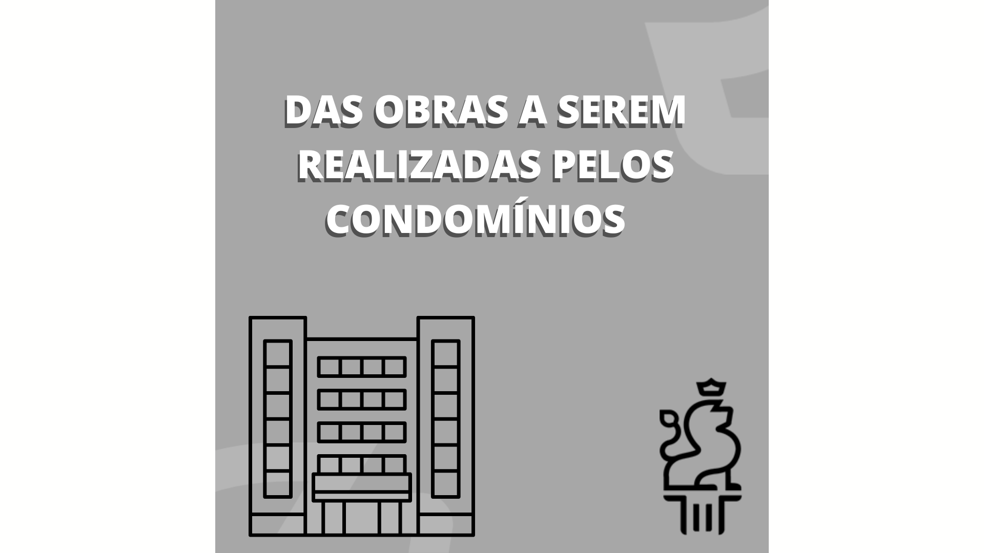OBRAS PELO CONDOMÍNIO