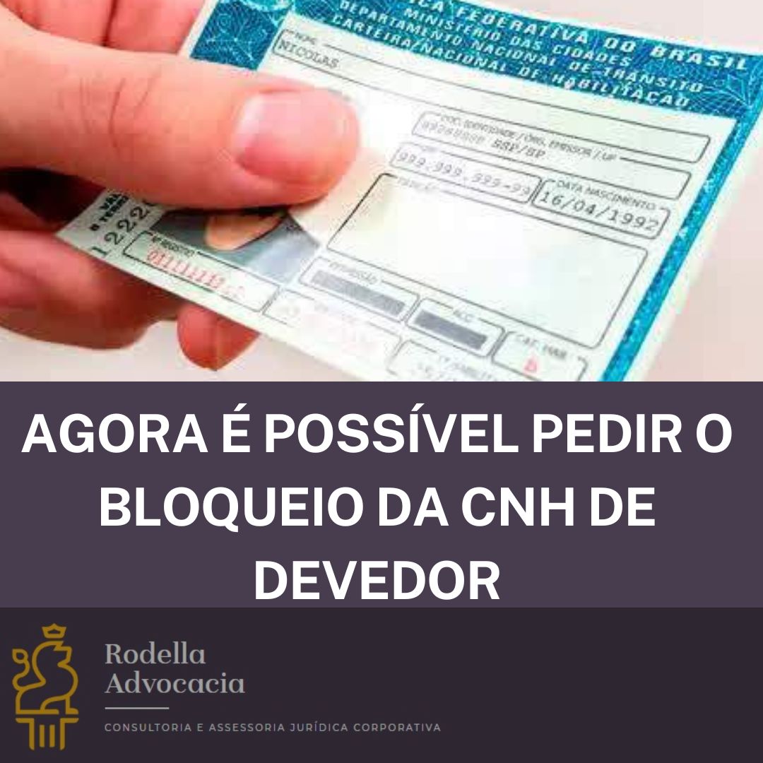 BLOQUEIO DA CNH DO DEVEDOR
