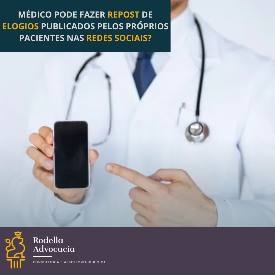 Médico pode fazer repost de elogios publicados pelos próprios pacientes nas redes sociais?