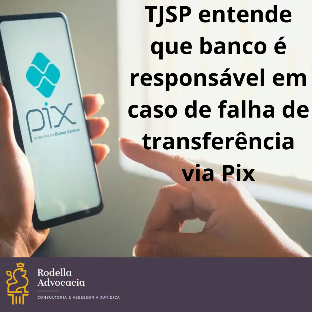 TRIBUNAL DE JUSTIÇA DECIDE SOBRE FALHA DE TRANSFERÊNCIA VIA PIX