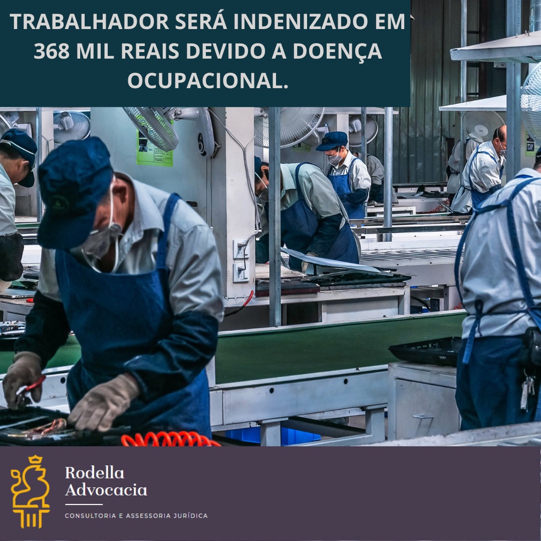 Trabalhador receberá indenização por doença ocupacional