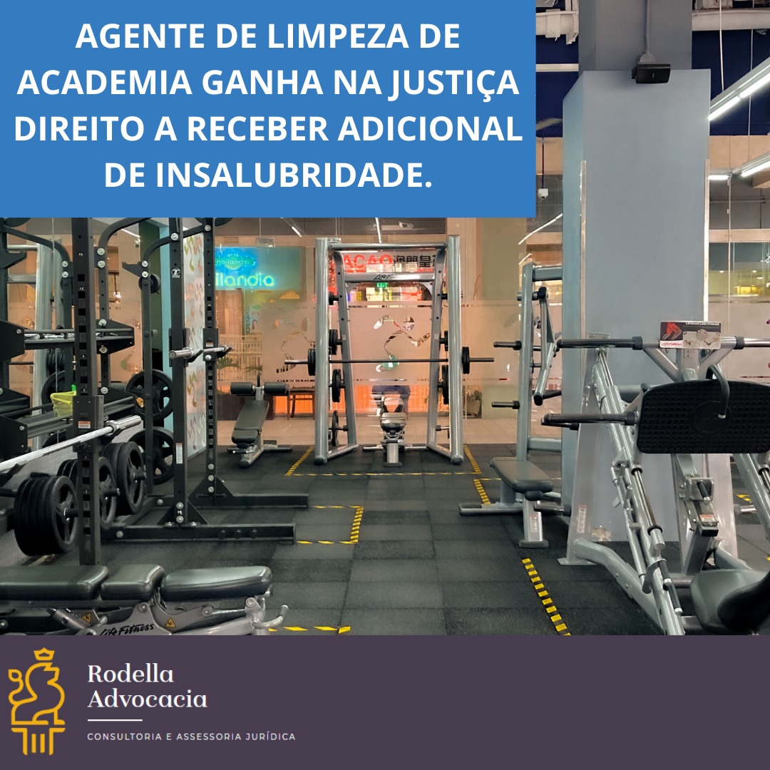 Agente de limpeza de academia ganha na justiça direito a receber adicional de insalubridade