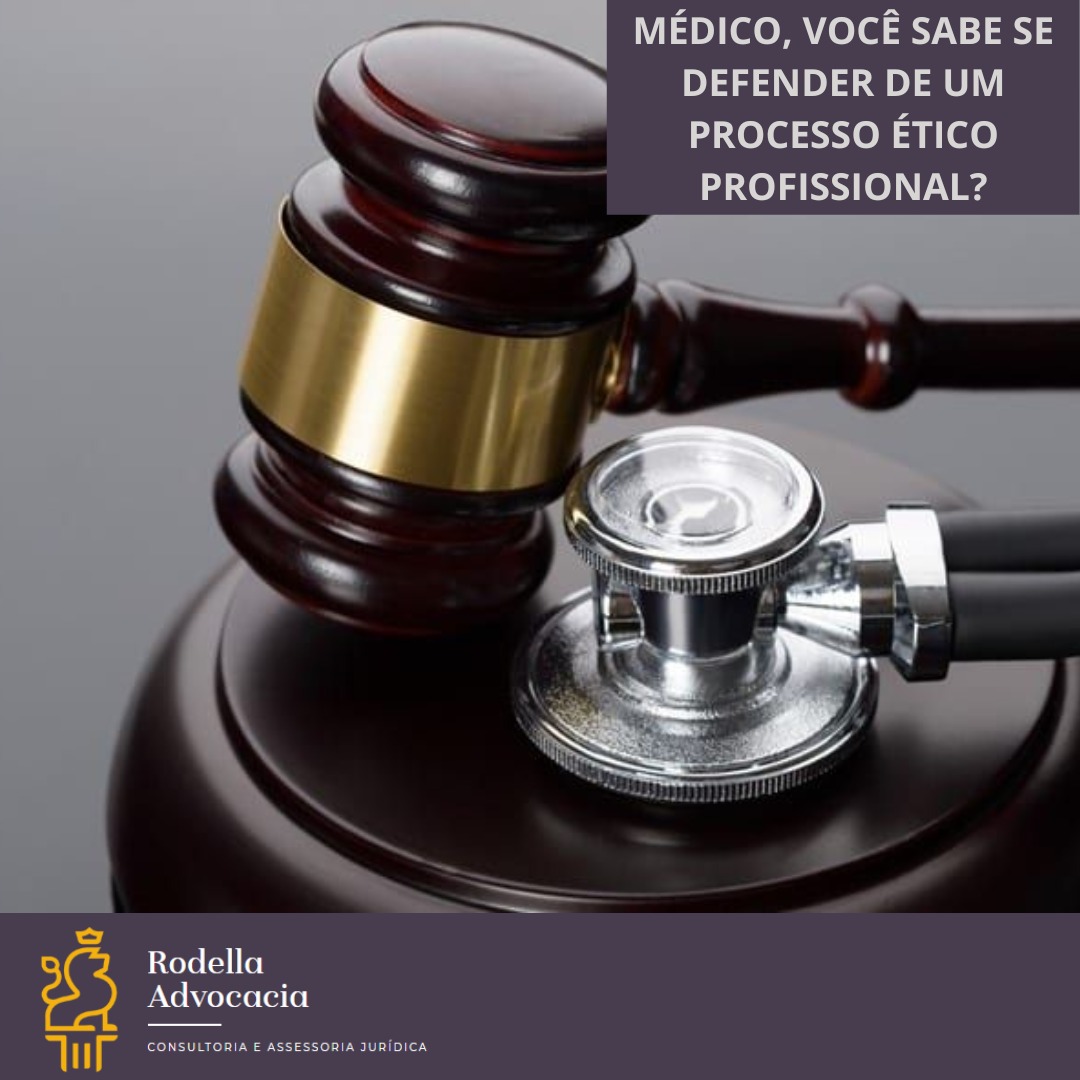 Médico, você sabe se defender de um processo ético profissional?