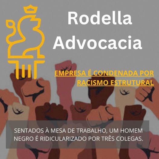 Justiça é feita! Empresa condenada por racismo recreativo!